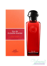 Hermes Eau de Rhubarbe Ecarlate EDC 100ml за Мъже и Жени БЕЗ ОПАКОВКА Унисекс Парфюми без опаковка
