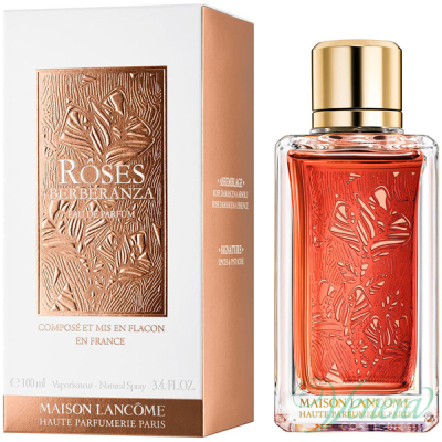 Lancome Maison Lancome Roses Berberanza EDP 100...