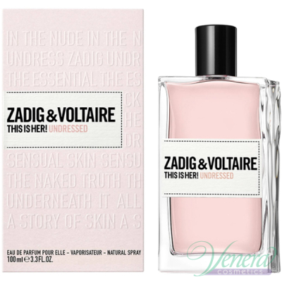 Zadig & Voltaire This is Her Undressed EDP 100ml за Жени Дамски Парфюми