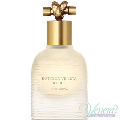 Bottega Veneta Knot Eau Florale EDP 75ml за Жени БЕЗ ОПАКОВКА Дамски Парфюми без опаковка