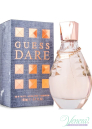Guess Dare EDT 100ml за Жени БЕЗ ОПАКОВКА Дамски Парфюми без опаковка