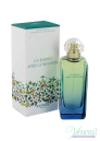 Hermes Un Jardin Apres La Mousson EDT 100ml за Мъже и Жени БЕЗ ОПАКОВКА Унисекс Парфюми без опаковка