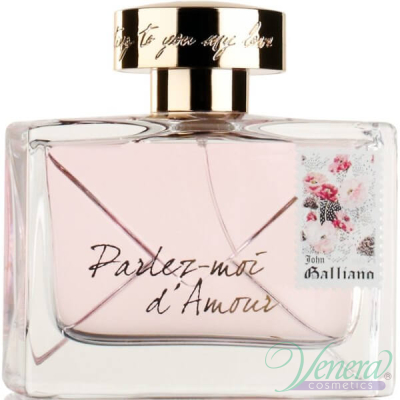 John Galliano Parlez-Moi D'Amour EDT 80ml за Жени БЕЗ ОПАКОВКА Дамски Парфюми без опаковка