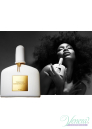 Tom Ford White Patchouli EDP 100ml за Жени БЕЗ ОПАКОВКА Дамски Парфюми без опаковка